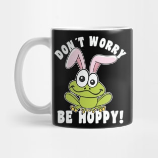 Easter Frog With Easter Bunny Ears "Don´t Worry Be Hoppy" Mug